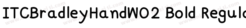 ITCBradleyHandW02 Bold Regular字体转换